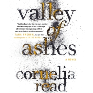 Valley of Ashes by Cornelia Read