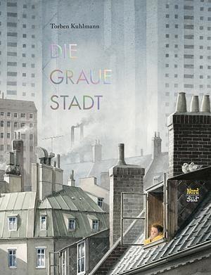 Die graue Stadt  by Torben Kuhlmann