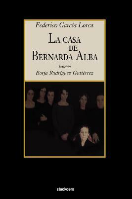 La Casa de Bernarda Alba by Federico García Lorca