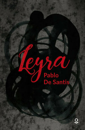 Leyra by Pablo De Santis