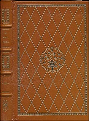 De Motu Cordis: Anatomical Studies on the Motion of the Heart and Blood by William Harvey, Chauncey D. Leake