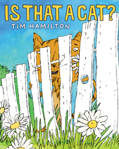 Is That a Cat? by Tim Hamilton