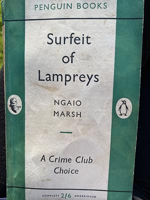 Surfeit Of Lampreys by Ngaio Marsh