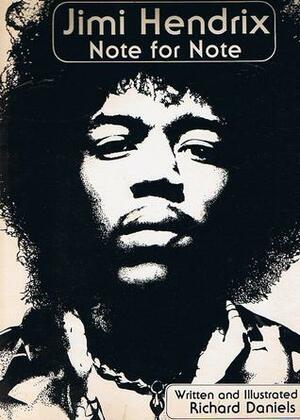 Jimi Hendrix: Note for Note by Richard Daniels