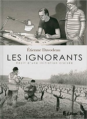 Neznalice : priča o međusobnoj inicijaciji by Étienne Davodeau