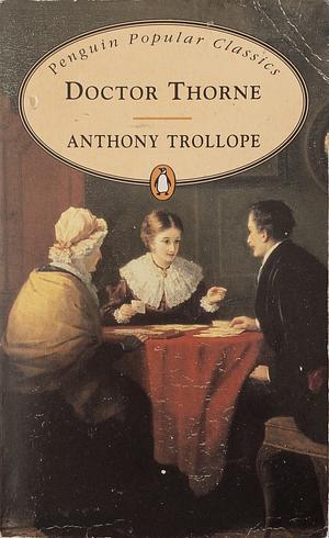 Doctor Thorne by Anthony Trollope