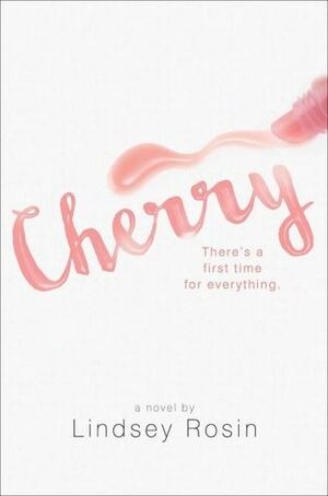 Cherry by Lindsey Rosin