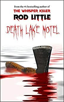 Death Lake Motel by Rod Little