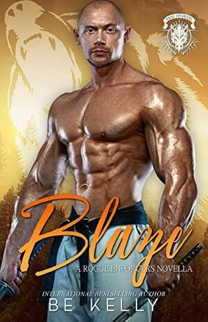 Blaze by B.E. Kelly