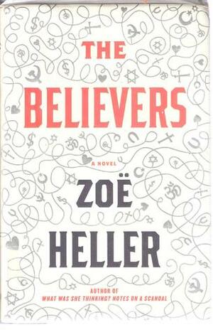 The Believers: A Novel by Zoë Heller