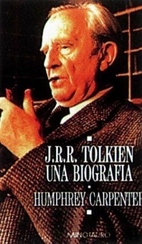J.R.R. Tolkien: una biografía by Humphrey Carpenter