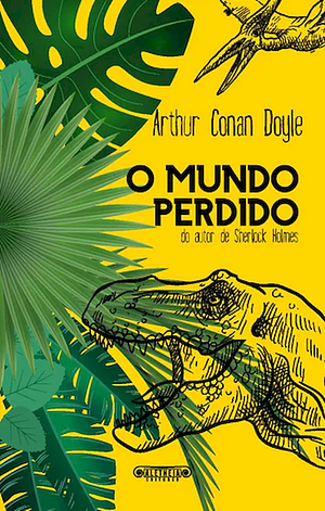 O Mundo Perdido by Arthur Conan Doyle