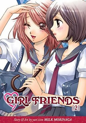 Girl Friends Vol. 2 by 森永 みるく, Milk Morinaga