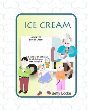 Ice Cream by Betty Locke