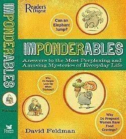 Imponderables: Answers to the Most Perplexing and Amusing Mysteries of Everyday Life by David Feldman