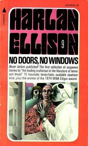 No Doors, No Windows by Harlan Ellison, Harlan Ellison