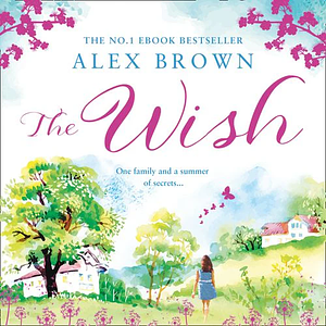 The Wish by Alex Brown