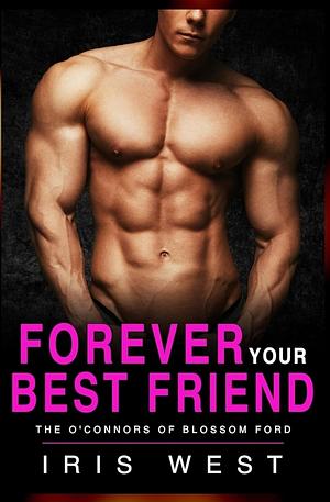 Forever Your Best Friend  by Iris West