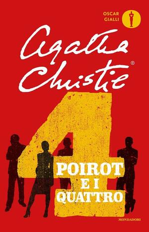 Poirot e i quattro by Agatha Christie