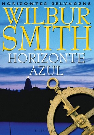 Horizonte Azul by Wilbur Smith