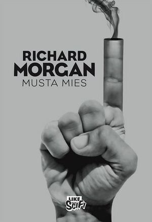 Musta mies by Richard K. Morgan, Einari Aaltonen