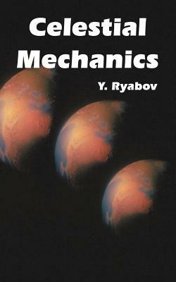 Celestial Mechanics by Y. Ryabov