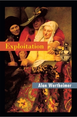 Exploitation by Alan Wertheimer