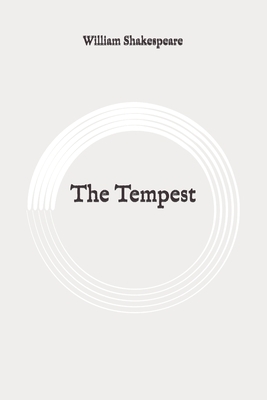 The Tempest: Original by William Shakespeare