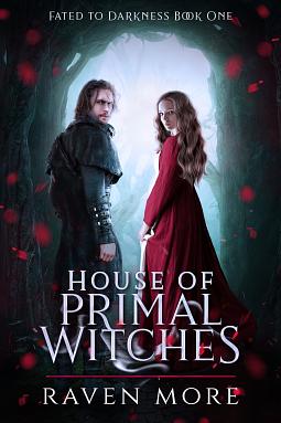 House of Primal Witches by Raven More, Raven More