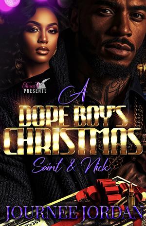 A Dope Boy's Christmas: Saint & Nick by Journee Jordan