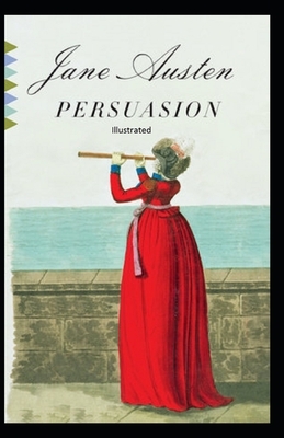 Persuasion Illustrated by Jane Austen