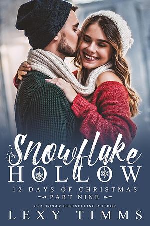 Snowflake Hollow - Part 9 by Lexy Timms