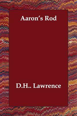 Aaron's Rod by D.H. Lawrence