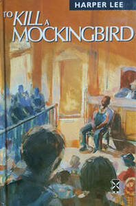 To Kill a Mockingbird by Harper Lee