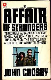 An Affair of Strangers: A Novel by John Crosby