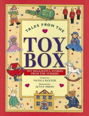 Tales from the Toy Box: Ten Delightful Stories from the Nursery by Nicola Baxter