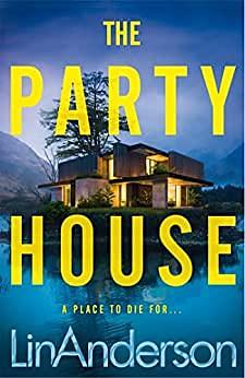 The Party House by Lin Anderson