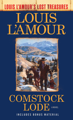 Comstock Lode (Louis l'Amour's Lost Treasures) by Louis L'Amour