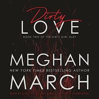 Dirty Love by Meghan March