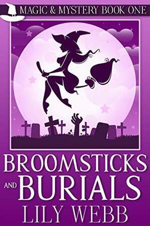 Broomsticks and Burials by Lily Webb