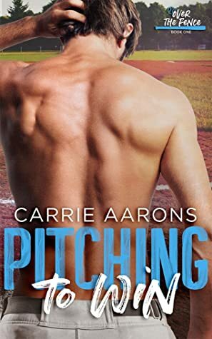 Pitching to Win by Carrie Aarons