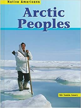 Arctic Peoples by Mir Tamim Ansary