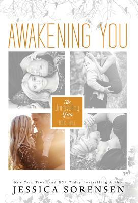 Awakening You by Jessica Sorensen