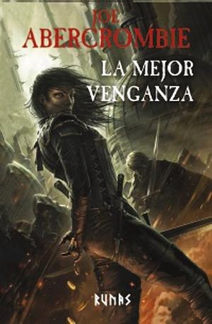 La mejor venganza by Joe Abercrombie