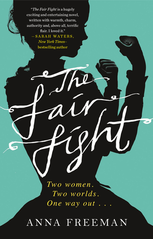 The Fair Fight by Anna Freeman