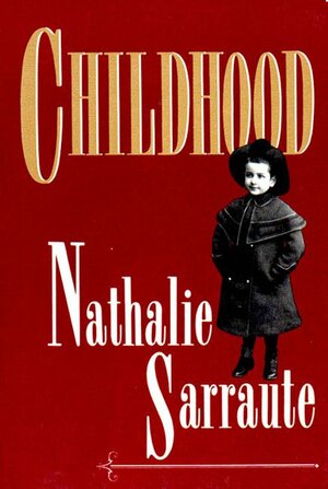 Childhood by Nathalie Sarraute