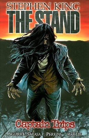 The Stand: Captain Trips by Stephen King, Roberto Aguirre-Sacasa