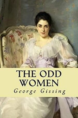 The Odd Women by George Gissing