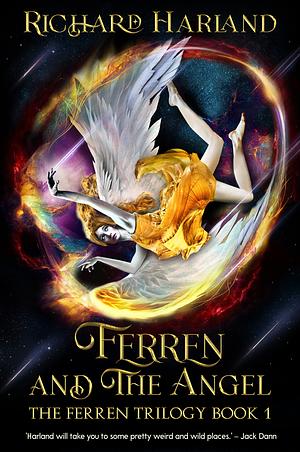 Ferren and the Angel by Richard Harland
