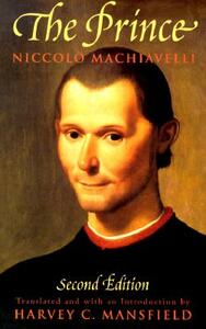 The Prince: Second Edition by Niccolò Machiavelli
